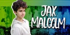 Jax Malcolm : jax-malcolm-1559691362.jpg
