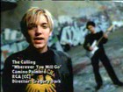 The Calling in Music Video: Wherever You Will Go, Uploaded by: Jawy-88